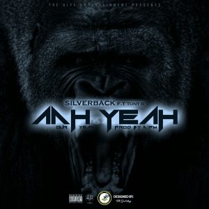 Aah Yeah (Our Year) - Silverback ft Tony B